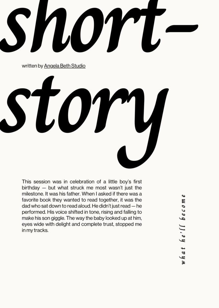 Written feature titled “Short Story” by Angela Beth Studio in Feels Like Family Magazine, highlighting the emotional impact of fatherhood through storytelling photography.
